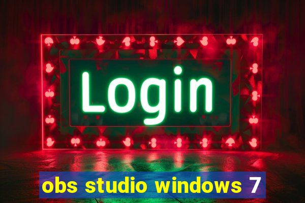 obs studio windows 7